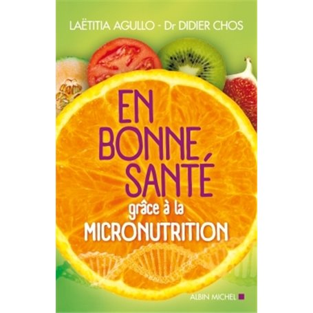 En bonne santé grâce à la micronutrition