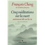 Cinq méditations sur la mort