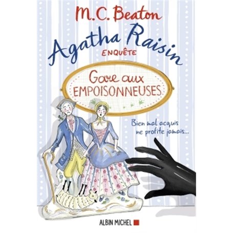 Agatha Raisin enquête 24 - Gare aux empoisonneuses