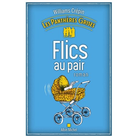 Les Panthères grises - tome 2 - Flics au pair