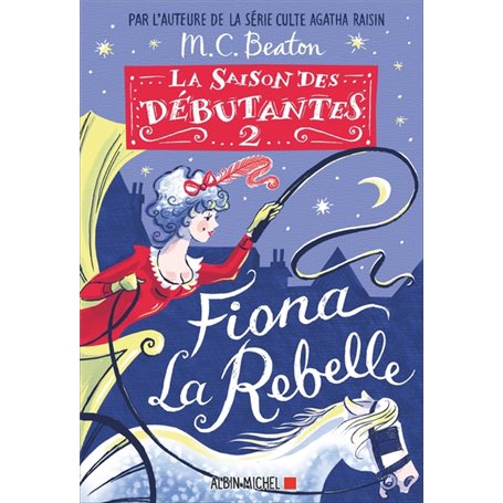 La Saison des débutantes - tome 2 - Fiona la rebelle