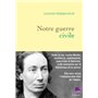 Notre guerre civile