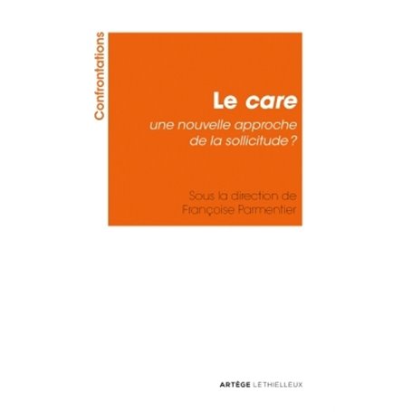 Le care : une nouvelle approche de la sollicitude ?