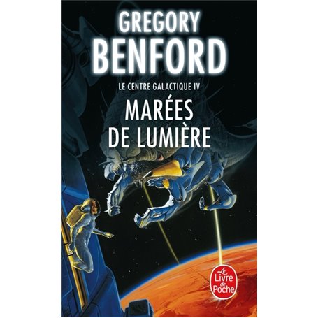 Marées de lumière (Le Centre galactique, Tome 4)