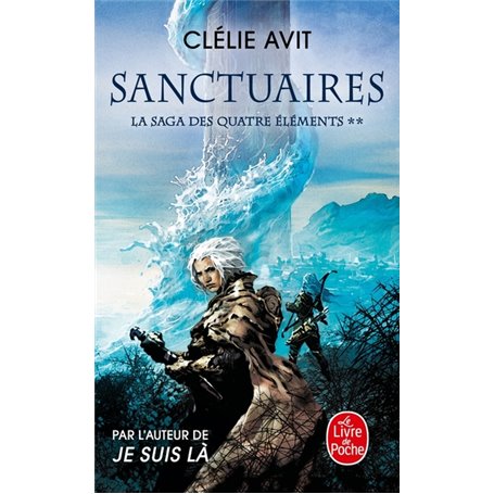 Sanctuaires (La Saga des quatre éléments, Tome 2)