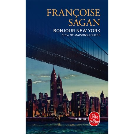 Bonjour New York et autres textes