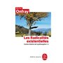 Contre-histoire de la philosophie tome 6 : Les Radicalités existentielles