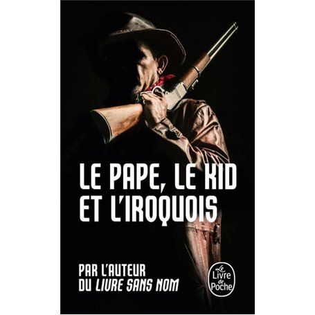 Le Pape, le kid et l'iroquois (Bourbon Kid, Tome 6)