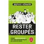 Rester groupés