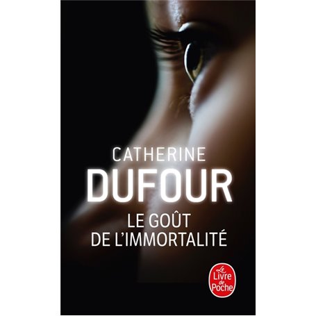 Le Goût de l'immortalité