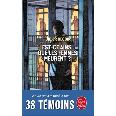 Est-ce ainsi que les femmes meurent ? (au cinéma : 38 témoins)
