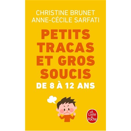 Petits tracas et gros soucis de 8 à 12 ans