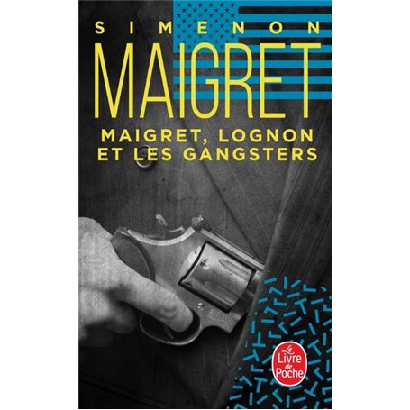 Maigret, Lognon et les gangsters