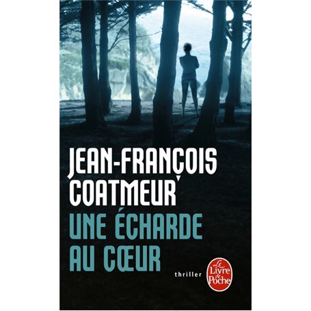 Une écharde au coeur