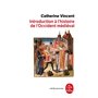 Introduction à l'histoire de l'Occident médiéval