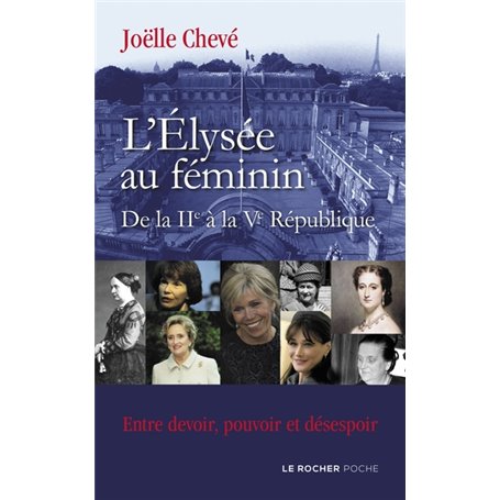 L'Élysée au féminin de la IIe à la Ve République