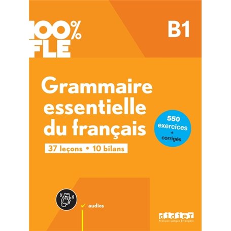 100% FLE - Grammaire essentielle du français B1- livre + didierfle.app