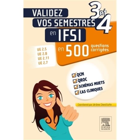 Validez vos semestres 3 et 4 en IFSI en 500 questions corrigées