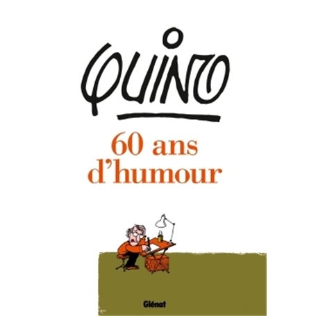 Quino - 60 ans d'humour