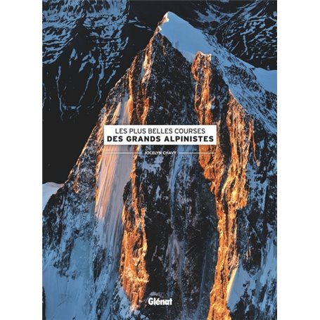 Les plus belles courses des grands alpinistes