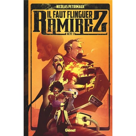 Il faut flinguer Ramirez - Tome 01