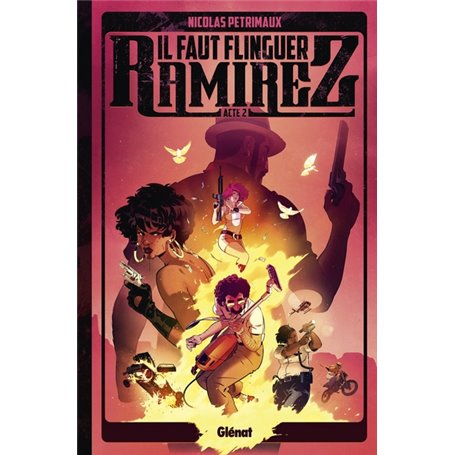 Il faut flinguer Ramirez - Tome 02