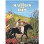 Les Maîtres des Iles - Tome 01
