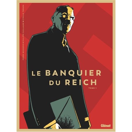 Le Banquier du Reich - Tome 01