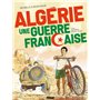 Algérie, une guerre française - Tome 01