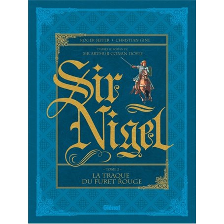 Sir Nigel - Tome 02