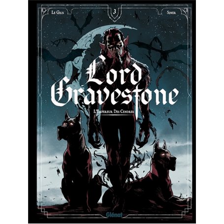 Lord Gravestone - Tome 03