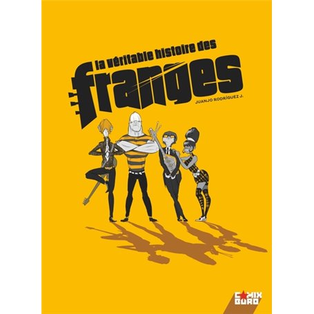 La Véritable histoire des Franges