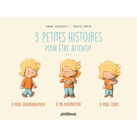 Trois petites histoires pour être attentif