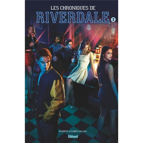 Les Chroniques de Riverdale - Tome 02
