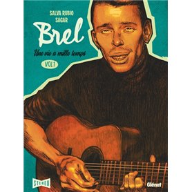 Brel : une vie à mille temps - Tome 01