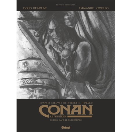 Conan le Cimmérien - Le dieu dans le sarcophage N&B