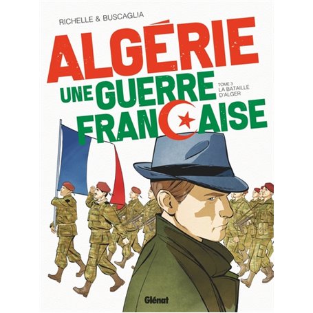 Algérie, une guerre française - Tome 03