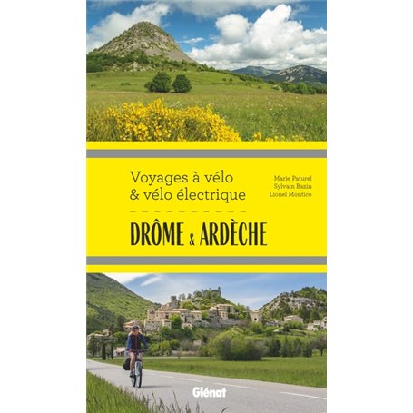 Drôme Ardèche Voyages à vélo et vélo électrique