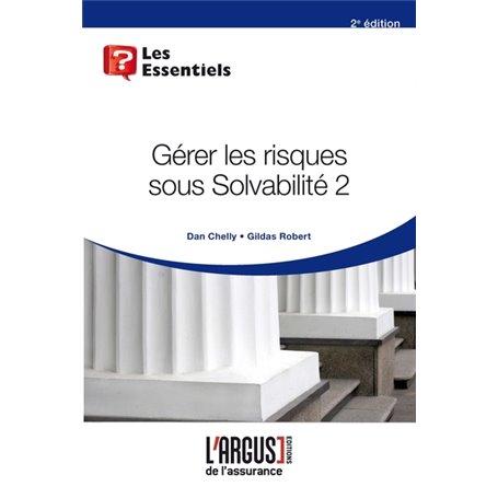 Gérer les risques sous Solvabilité 2 (2ème édition)