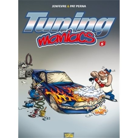Tuning Maniacs - Tome 05