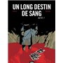 Un Long Destin de sang - Tome 01