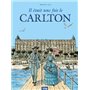 Il était une fois le Carlton