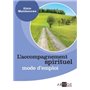 L'accompagnement spirituel, mode d'emploi