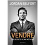 Jordan Belfort, le loup de Wall Street : Vendre