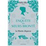 Une enquête des soeurs Brontë, T1 : La Mariée disparue