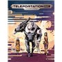 Teleportation Inc - Histoire complète (vol 03)