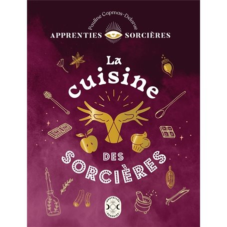 Apprenties sorcières : la cuisine des sorcières