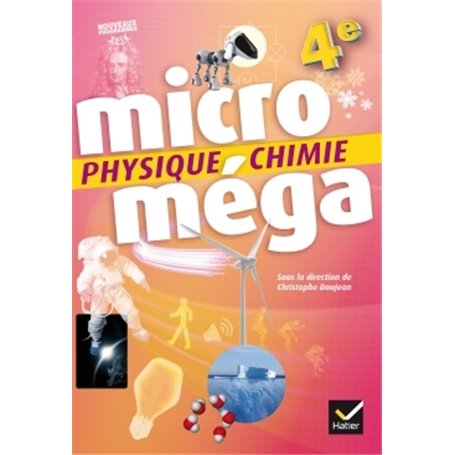 Microméga - Physique-Chimie 4e Éd. 2017 - Livre élève