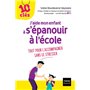 J'aide mon enfant à s'épanouir à l'école