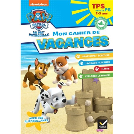 Mon cahier de vacances Pat'Patrouille 2023 TPS vers la PS 2/3 ans